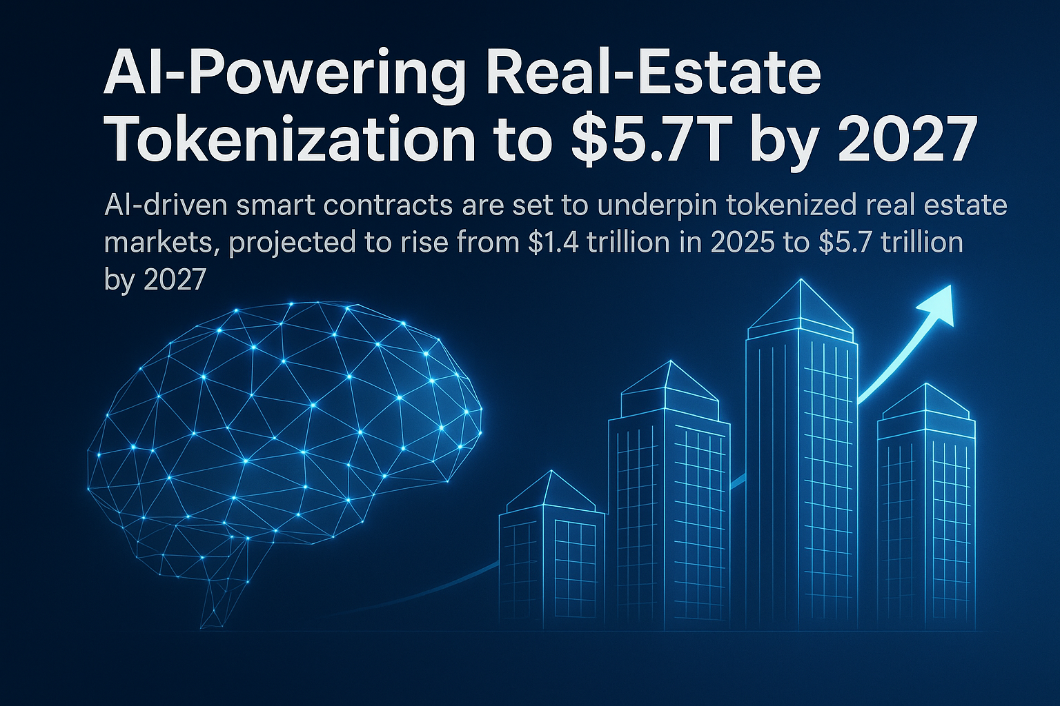 AI-Powering Real-Estate Tokenization: A $5.7 Trillion Market by 2027