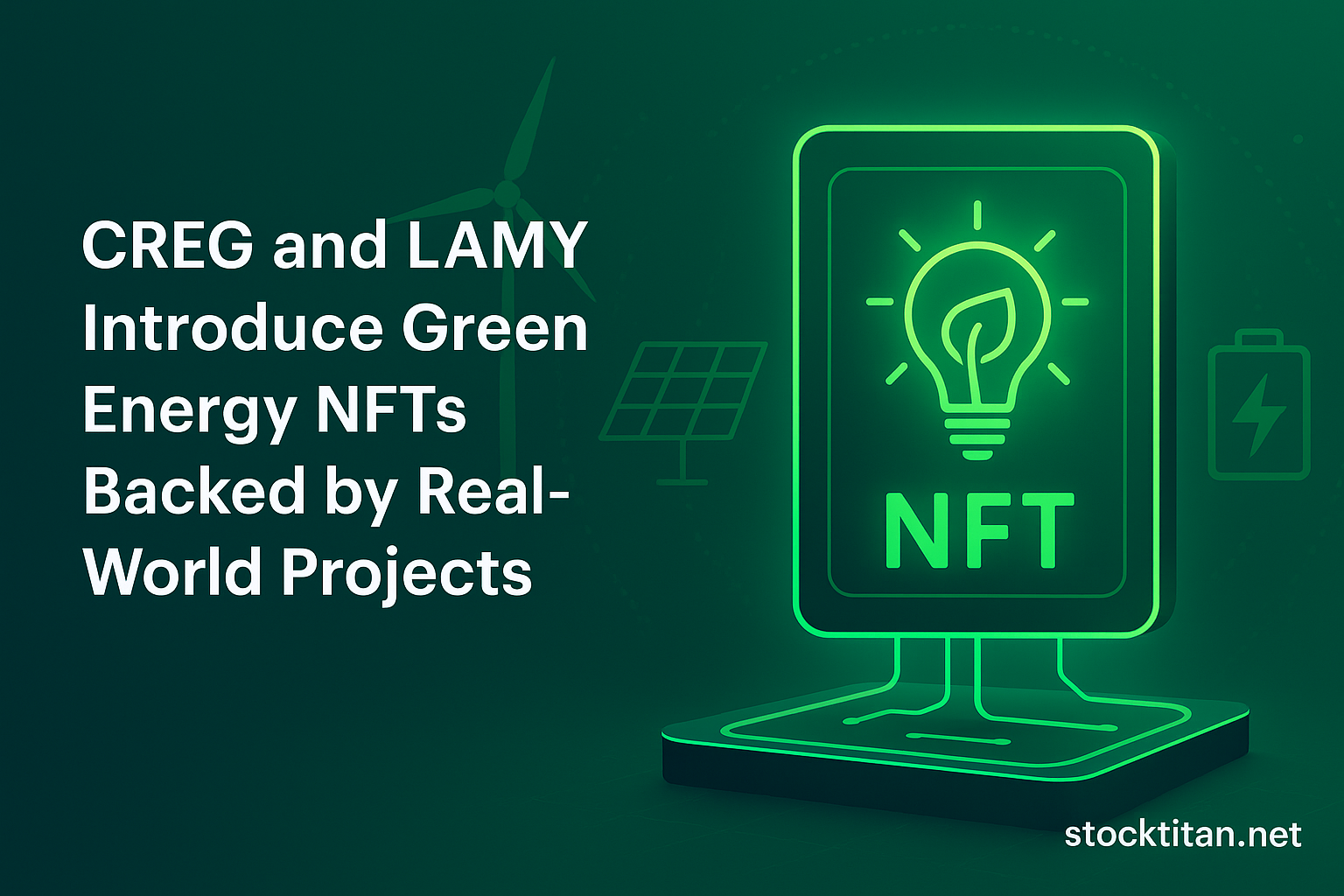 Green Energy Meets Blockchain: CREG and LAMY Launch Real-World-Backed NFTs