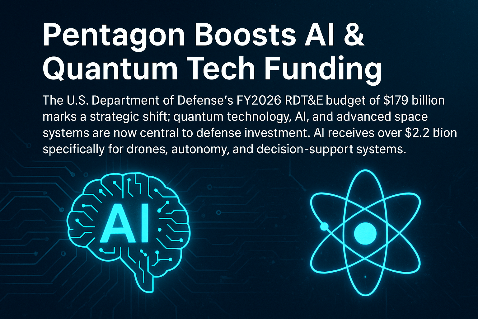 Pentagon’s FY2026 Budget Signals Major Shift Toward AI and Quantum Technology